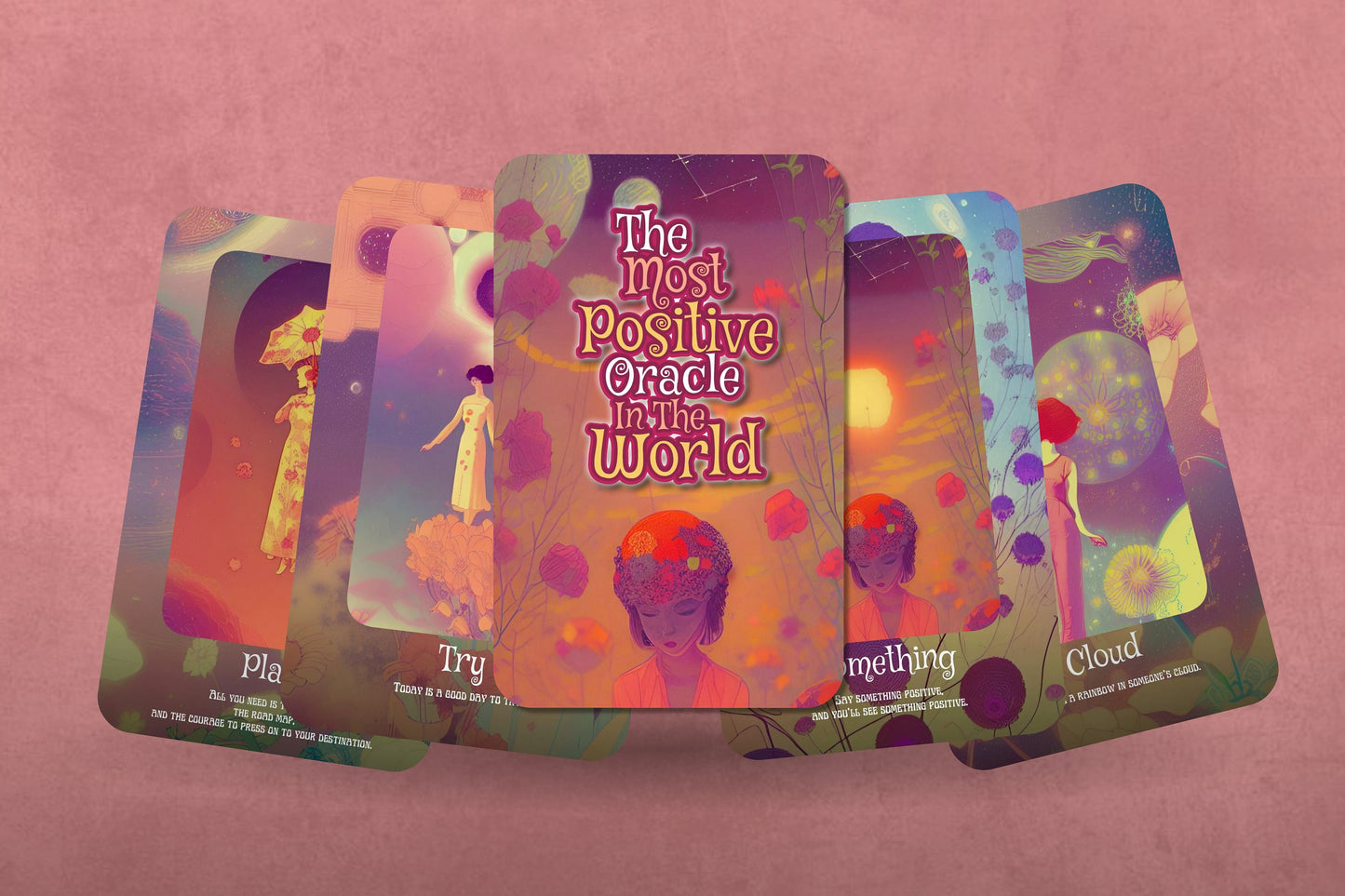 The Most Positive Oracle In The World - Oracle Cards