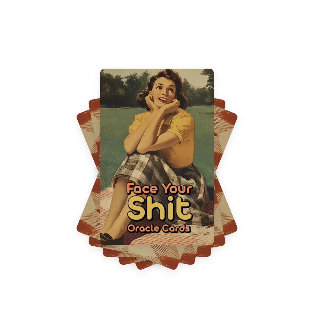 Face Your Shit - 22 oracle cards