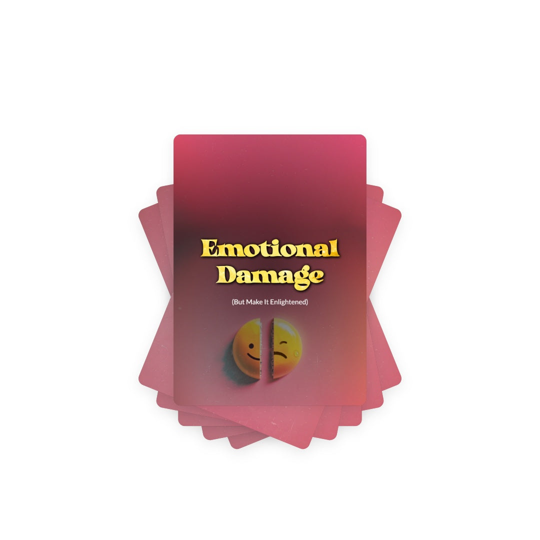 Emotional Damage - But Make it Enlightened - 78 Oracle Cards