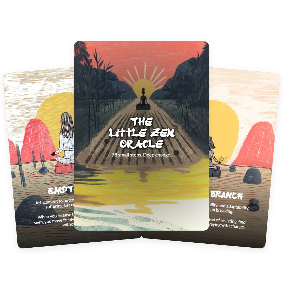 The Little Zen Oracle Deck - 78 small steps. Deep change.