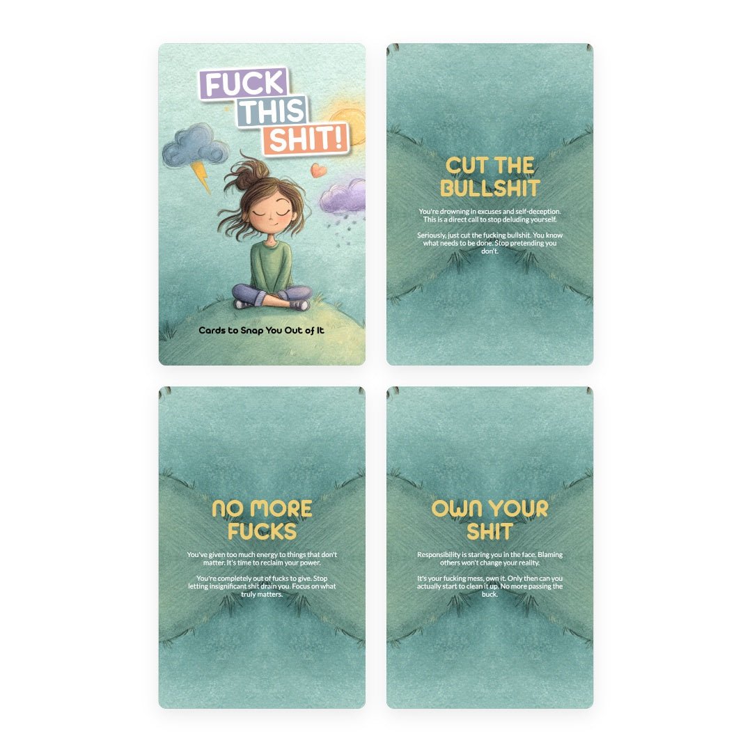 Fuck This Shit! - 22 Cards to Snap You Out of It