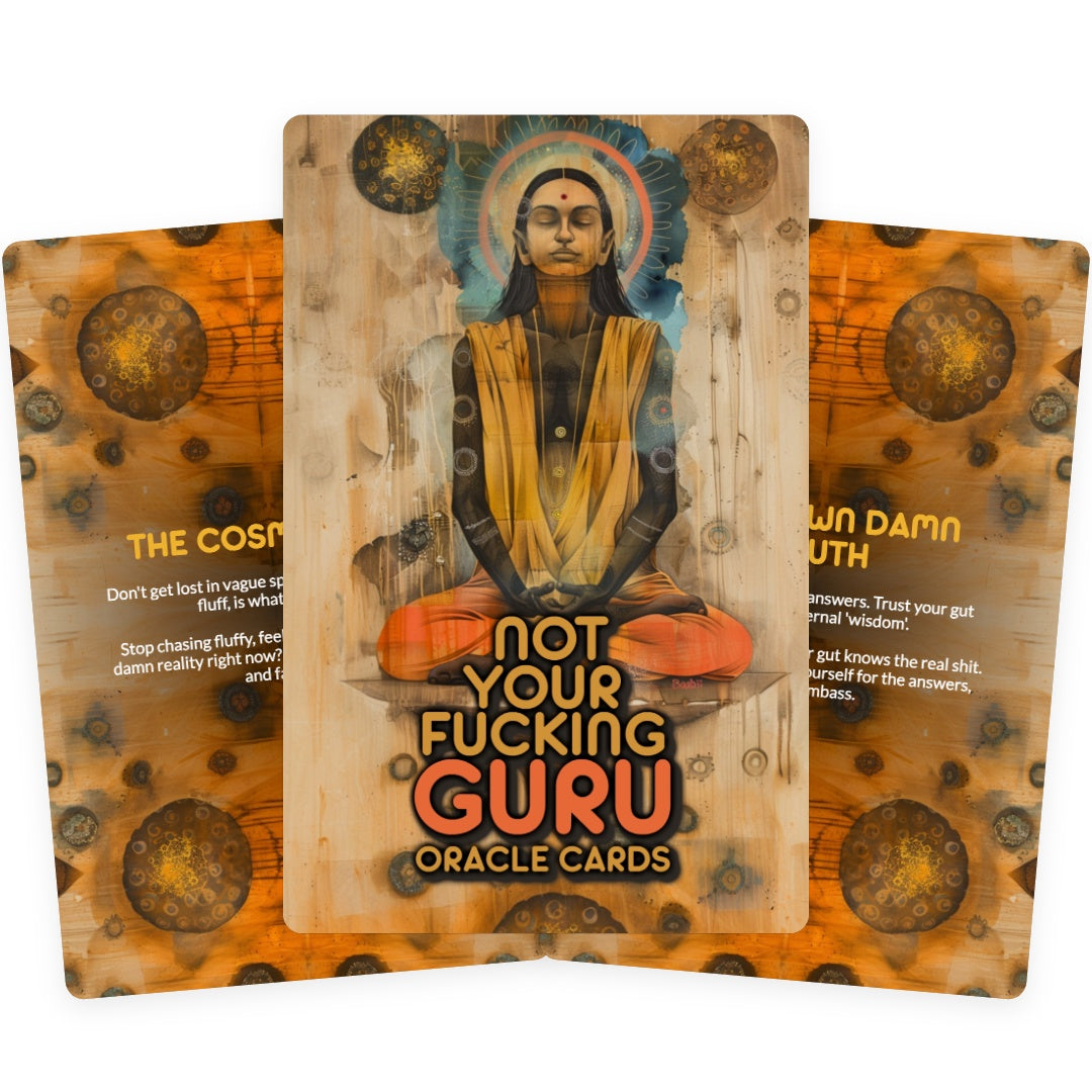 Not Your Fucking Guru Oracle - 22 Cards - No robes. No rules. Just truth