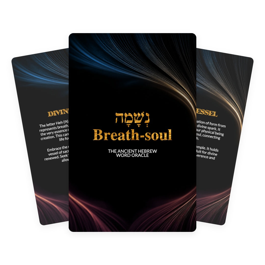 Neshama / Breath-soul - The Ancient Hebrew  Word Oracle