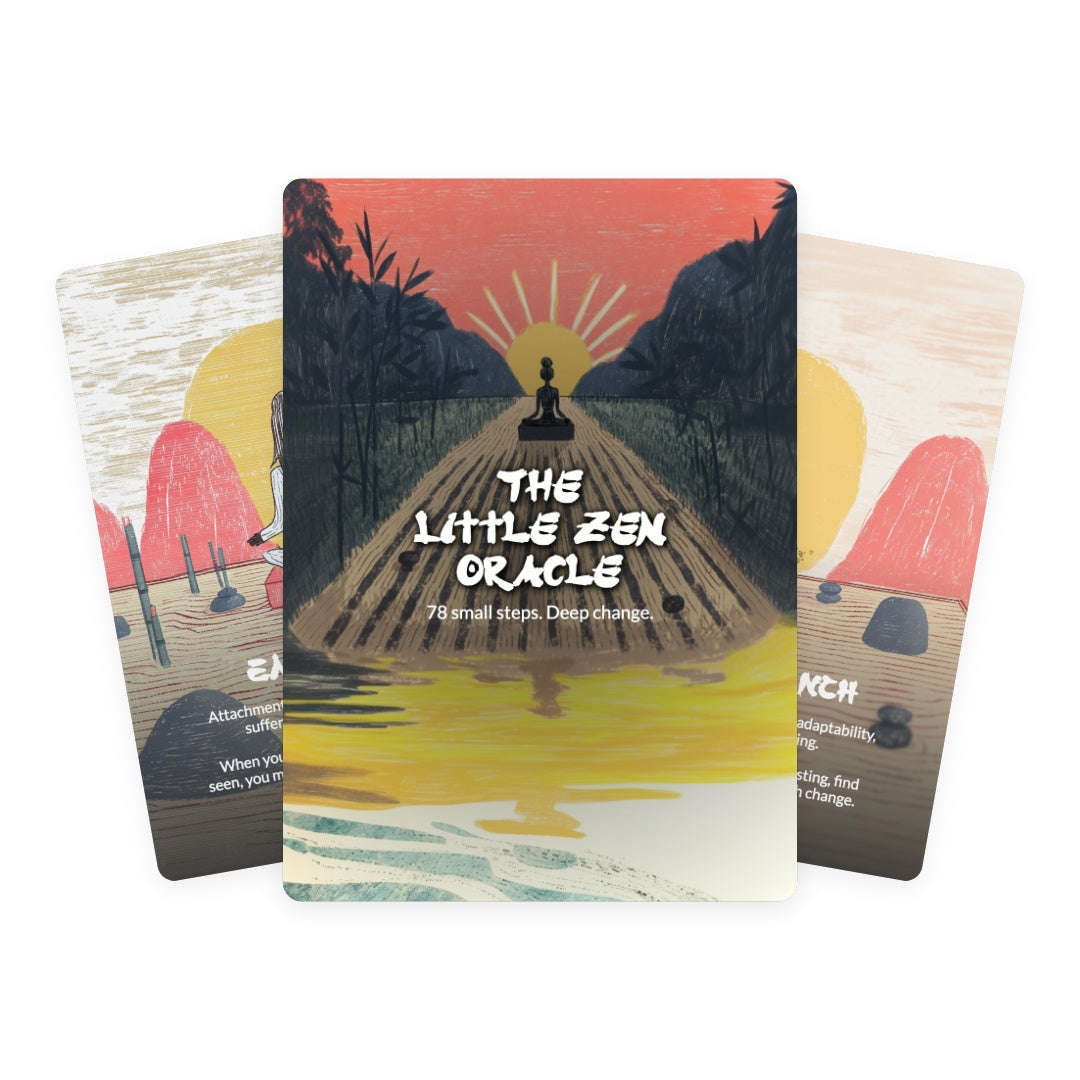 The Little Zen Oracle Deck - 78 small steps. Deep change.