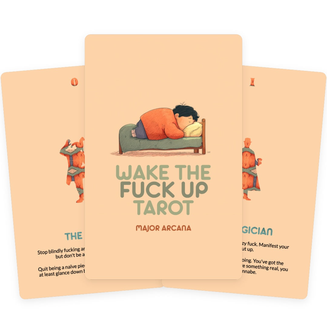 Wake the fuck Up Tarot - Major Arcana