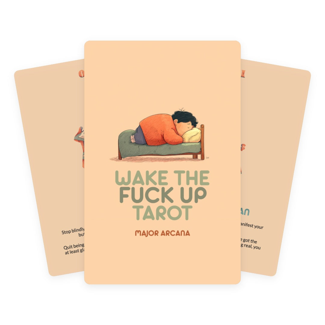 Wake the fuck Up Tarot - Major Arcana
