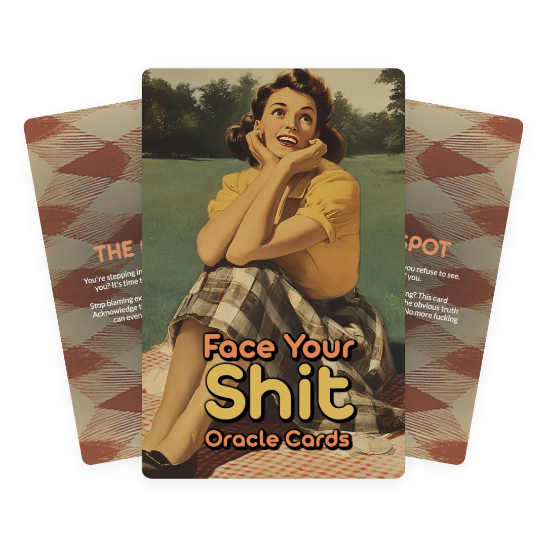 Face Your Shit - 22 oracle cards