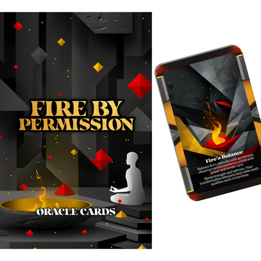 Fire by Permission – A Conscious Transformation Oracle Deck – 22 Oracle Cards – Burn Only When Ready
