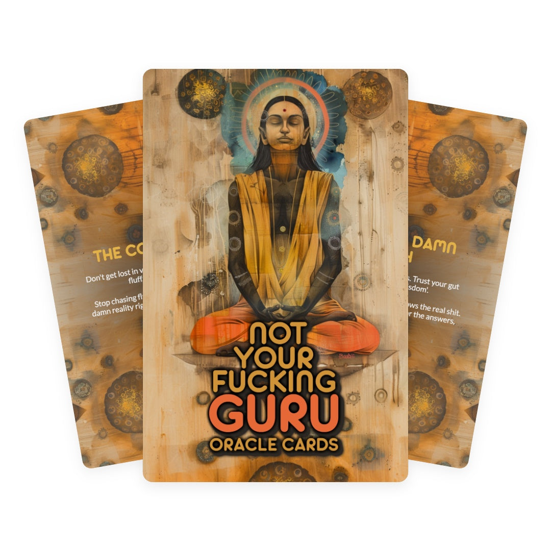 Not Your Fucking Guru Oracle - 22 Cards - No robes. No rules. Just truth