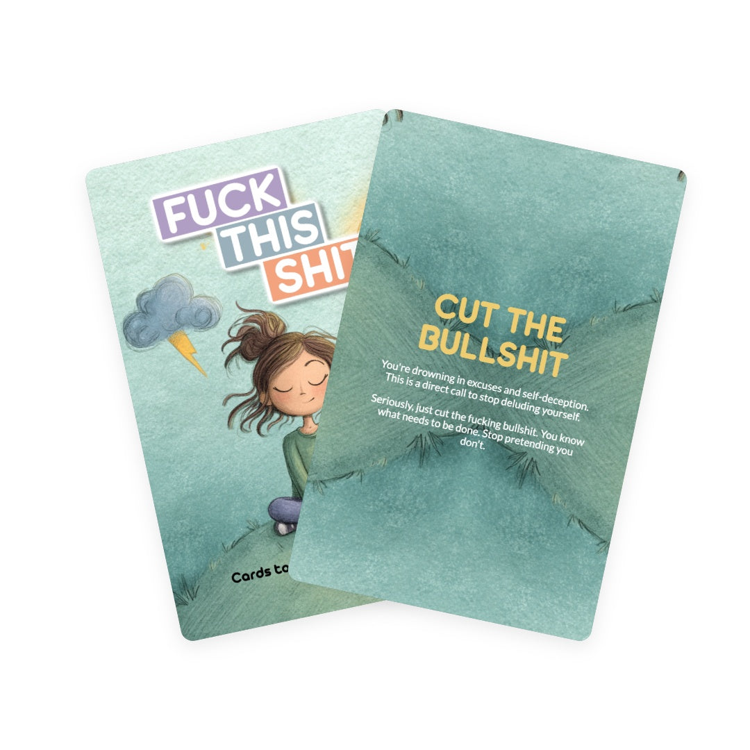 Fuck This Shit! - 22 Cards to Snap You Out of It
