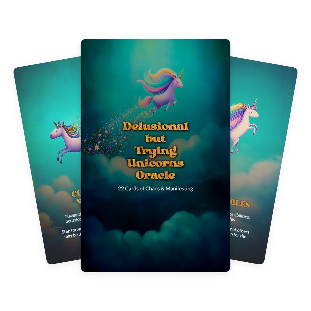 Delusional but Trying Unicorns Oracle - 22 Cards of Hope, Denial & Manifesting Anyway