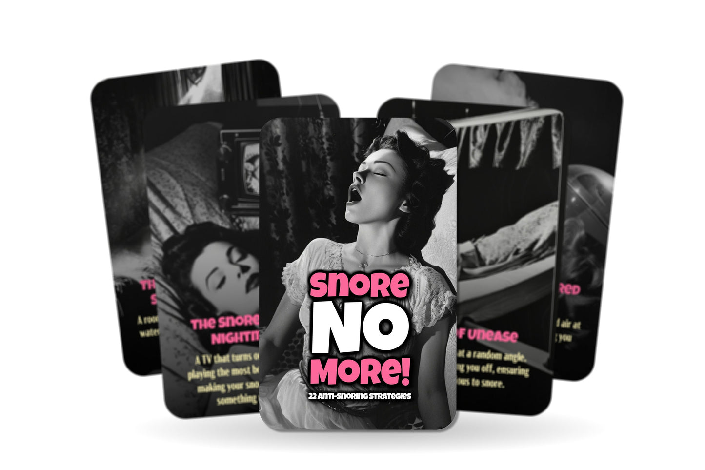 Snore No More!  22 Anti-Snoring Strategies - 22 Cards